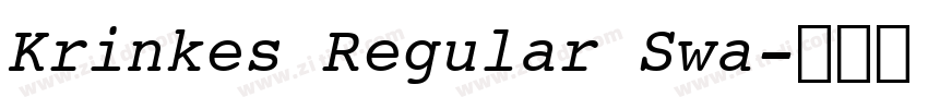 Krinkes Regular Swa字体转换 Krinkes Regular Swa字体转换